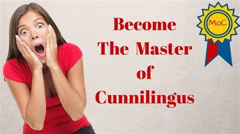 cunninglingus|How to Become a Cunnilingus Master 